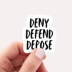 Deny Defend Depose, Eat the Rich, Vinyl, Laptop Decals, Water bottle Sticker, Waterproof, Healthcare Sticker, sticker, Protest, Activist