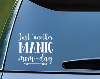 Just another manic mom day, Funny Car Decal, Car Window Decal Sticker, Car Decals, Trendy Car Decal, Cute Decal, Car Decals For Women