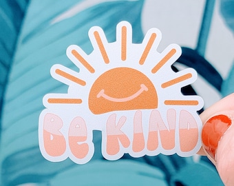 Be kind sticker, Vinyl, Laptop Decals, Water bottle Sticker, Waterproof, Inspirational Sticker, Cute Sticker, Positivity