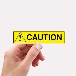 Caution sticker, Vinyl, Laptop Sticker, Workers Sticker, Tumbler Sticker, Construction sticker, Safety Sticker, Waterproof