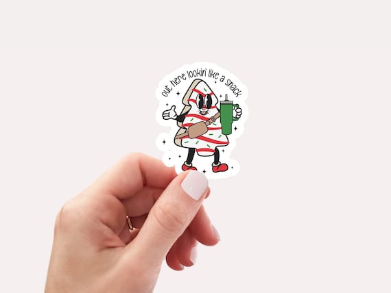 Out here lookin like a snack sticker, Vinyl, Laptop Sticker, Sticker, Tumbler Sticker, Waterproof, Christmas Sticker, Christmas