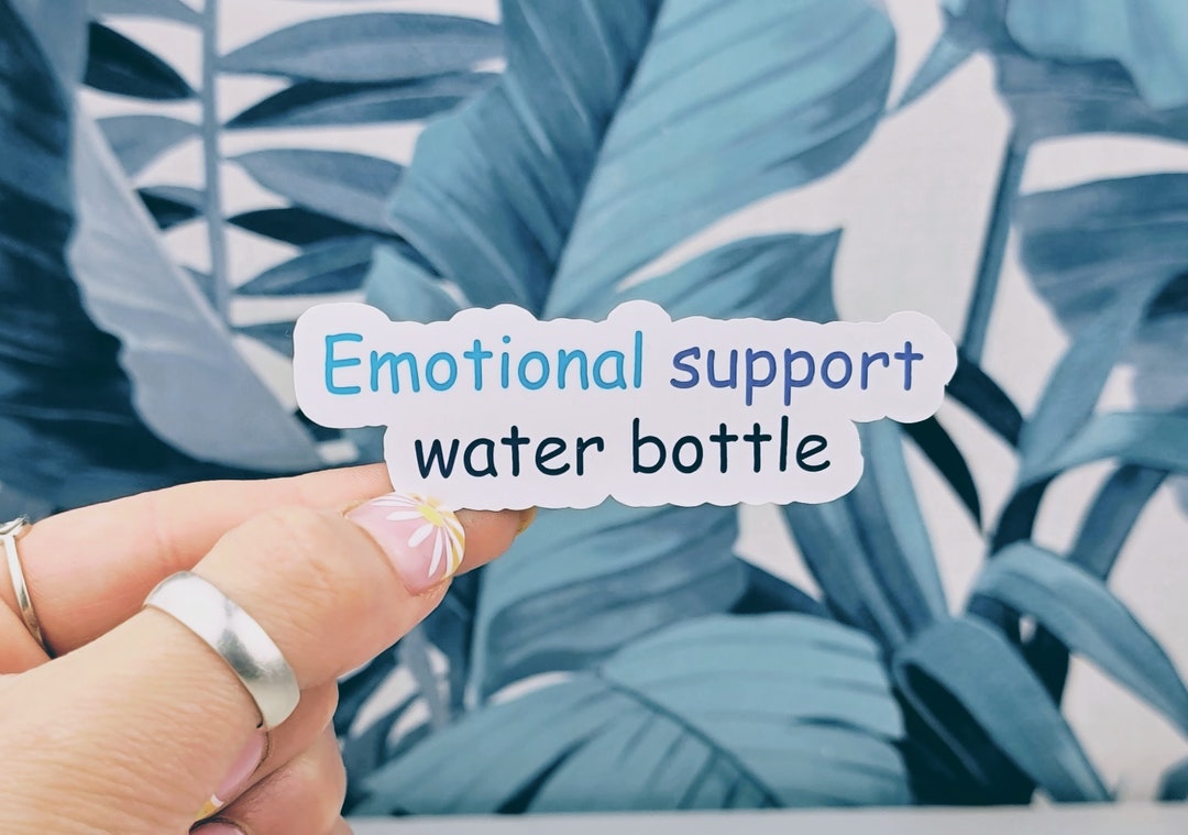 Emotional Support Water Bottle Sticker - Funny Vinyl Decal - Etsy