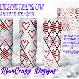 May include: A printable pattern for a 20oz skinny tumbler featuring an argyle pattern with hearts in red, pink, and black. The pattern is designed to be used with SS20 rhinestones or for sublimation.