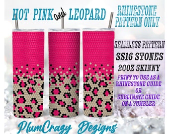 May include: A digital design for a 20oz skinny tumbler featuring a seamless pattern of hot pink and leopard print. The design is intended to be used as a rhinestone guide or a sublimation guide.