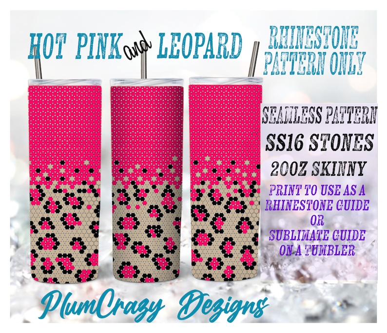 Puede incluir: Un dise&ntilde;o digital para un vaso skinny de 20oz con un patr&oacute;n sin costuras de color rosa intenso y estampado de leopardo. El dise&ntilde;o est&aacute; pensado para ser utilizado como gu&iacute;a de pedrer&iacute;a o gu&iacute;a de sublimaci&oacute;n.