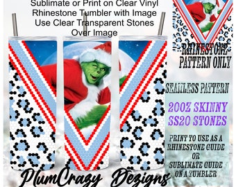 May include: A skinny 20oz tumbler design featuring the Grinch in a Santa hat, with a blue and red rhinestone pattern. The design includes the text "Rhinestone Pattern Only" and "Seamless Pattern". The tumbler is designed to be sublimated or printed on clear vinyl.