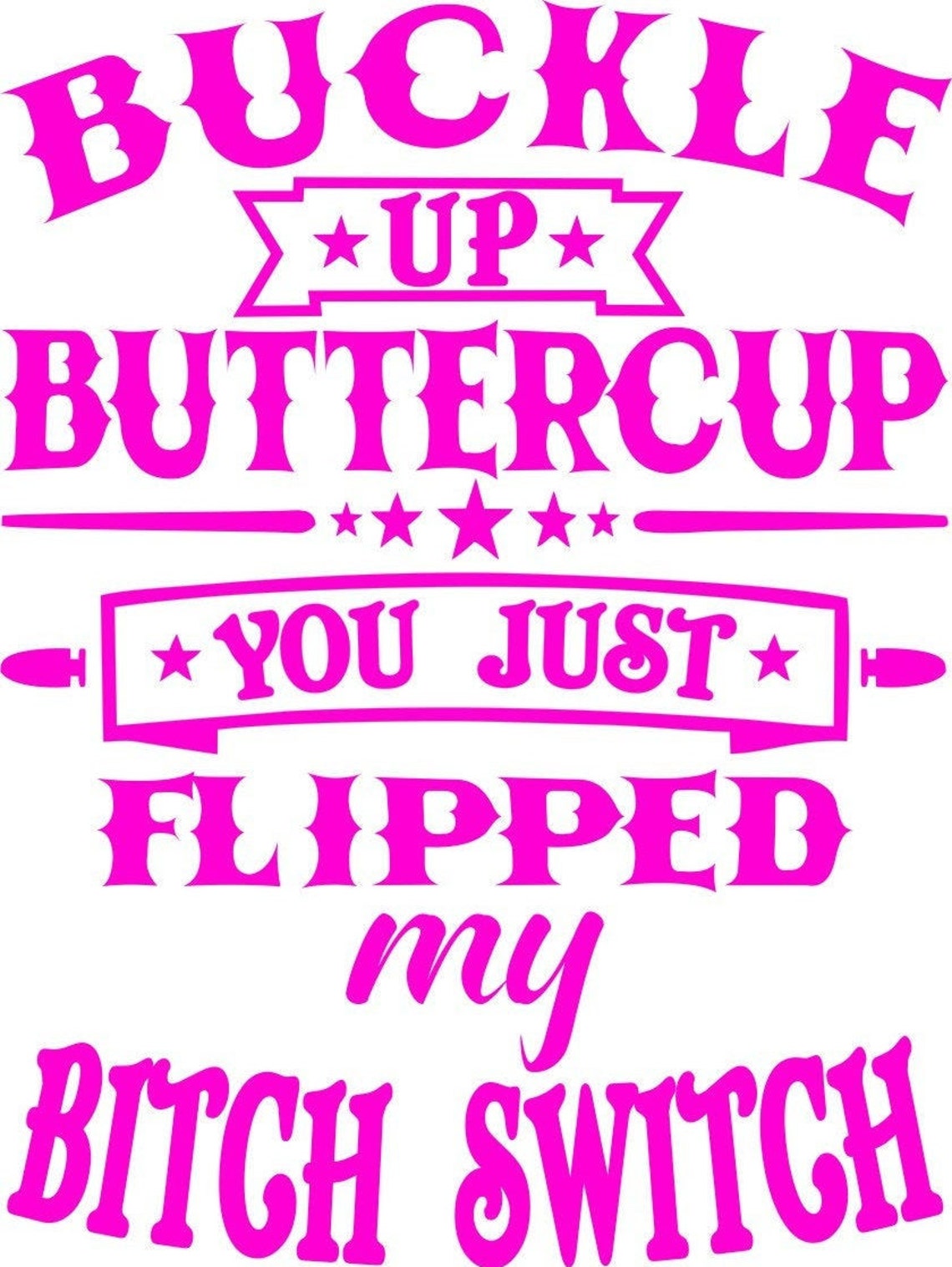 Buckle Up Buttercup SVG EPS PNG Digital File | Etsy