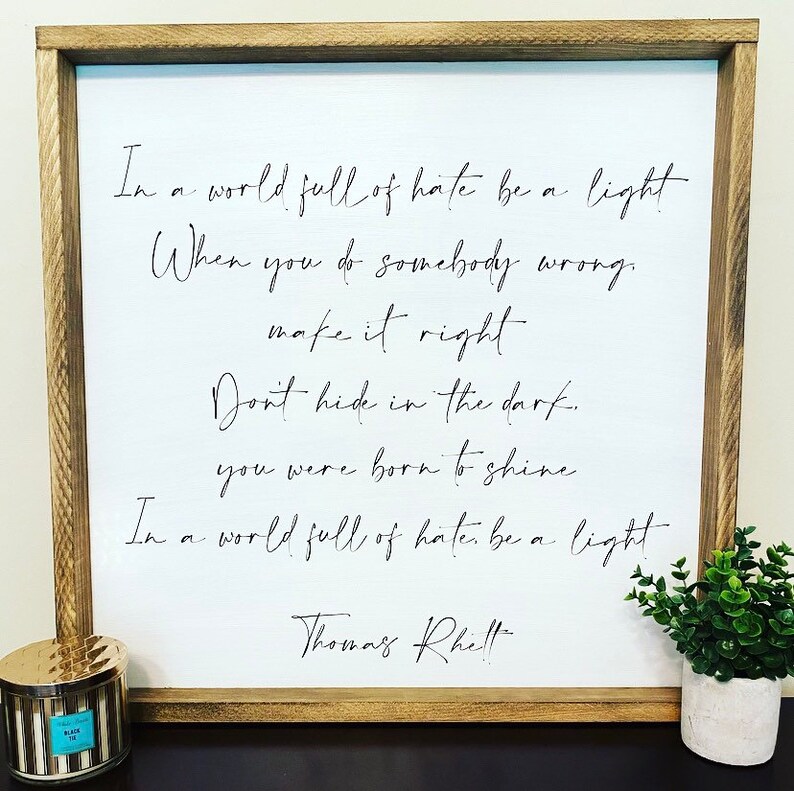 Be A Light Thomas Rhett Custom Wood Framed Sign Farmhouse Etsy