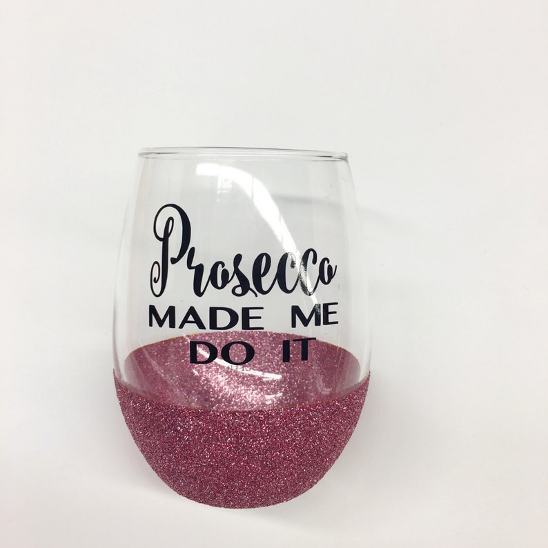 Prosecco Made Me Do It Glittered Wineglass//Glitter Dipped Etsy