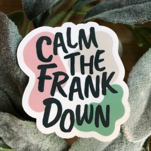 Essential oil Sticker Calm the frank down