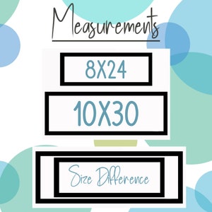 May include: A white background with blue and green circles. A black rectangle with white text that says "Measurements" is at the top. Below that are two black rectangles with white text that says "8x24" and "10x30". Below that is a black rectangle with white text that says "Size Difference".