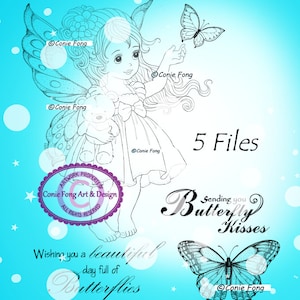 May include: Digital art print featuring a fairy with butterfly wings, holding a teddy bear and reaching for a butterfly. The image includes the text "5 Files", "Sending you Butterfly Kisses", and "Wishing you a beautiful day full of Butterflies".