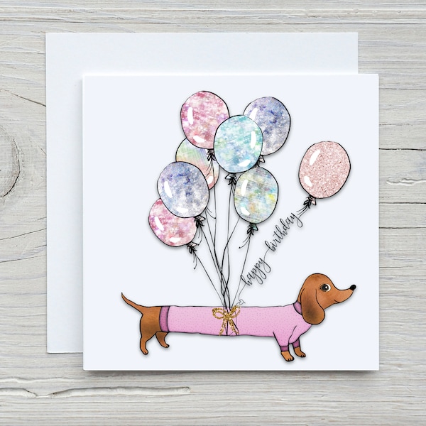 Cute Dachshund Happy Birthday Balloon Card, Sausage Dog Birthday Card.