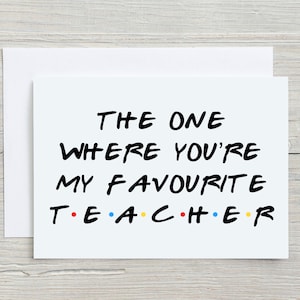 Celle où tu es mon prof préféré, la carte de prof préféré de mes amis, mes amis, celle où tu es mon prof préféré, prof, meilleur prof.