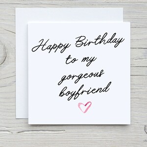 Happy Birthday to my gorgeous boyfriend, Birthday Card, Cute Card For boyfriend, friend, Boyfriend, Partner. Cute Anniversary Card