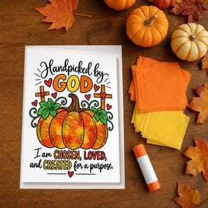 May include: A rectangular greeting card featuring a central illustration of a pumpkin with a mosaic-style orange and yellow pattern, flanked by two crosses, green leaves, and red hearts, with the text Handpicked by GOD and I am CHOSEN, LOVED, and CREATED for a purpose.