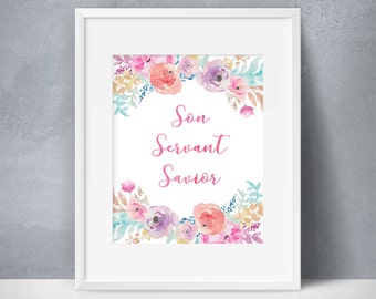 Son Servant Savior - Jesus Wall Decor - Christian Quote - Floral Print - Christ Wall Art - Inspirational Words - Biblical Art - Watercolor