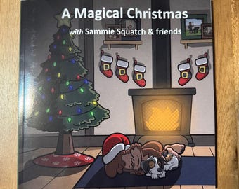 Sammie Squatch - A Magical Christmas - holiday children's book about a young Bigfoot signed by authors