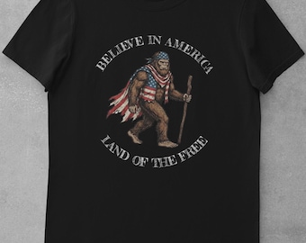 Believe in America - Land of the Free patriotic Bigfoot t-shirt (black)