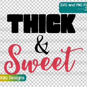 Body Acceptance SVG, Fat Activism Clipart, Thick & Sweet PNG, Strong Curvy Women, Downloadbaar Cricut File, Designer Commercial License