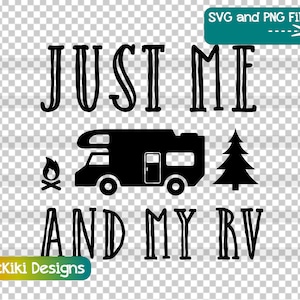 RVer Life クリップアート、Just Me And My RV SVG、フルタイム RVing モーターホーム キャンプ PNG、バンライフ昇華ファイル、商用ライセンス、ダウンロード可能