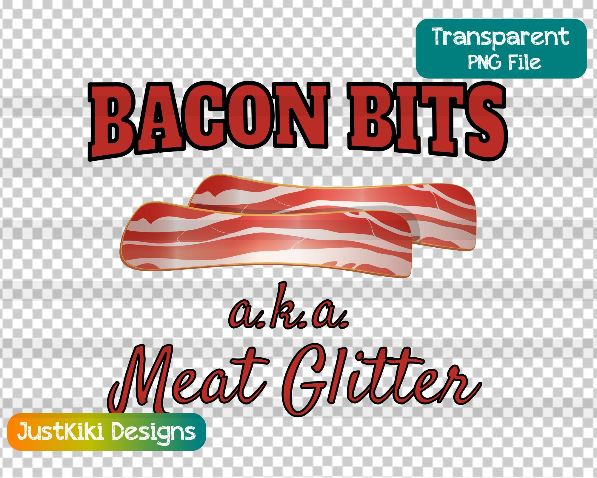 Funny Bacon Clipart Bacon Bits aka Meat Glitter PNG Bacon Etsy