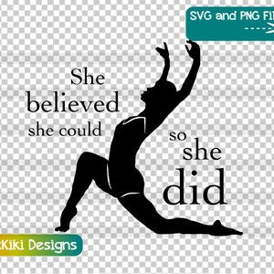 Modern Dance SVG - Sie glaubte sie könnte So sie tat Clipart PNG - Ballett Modern Jazz Lehrer Recital Geschenkidee