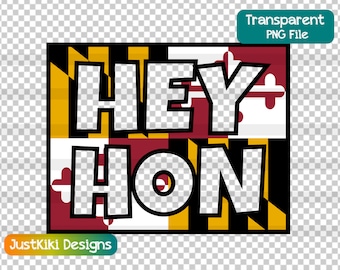 Könnte beinhalten: Eine schwarz-weiße Grafik mit dem Text "Hey Hon!" überlagert auf einer Flagge des Bundesstaates Maryland. Die Flagge ist rot, weiß und gelb mit schwarzen Streifen.