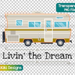 キャンピングカーのクリップアート - RV の名言 PNG - 夢を生きる - フルタイム RV キャンピングカー キャンプ