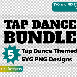 Könnte beinhalten: Ein digitaler Download von 5 Tap-Dance-Designs im SVG- und PNG-Format. Der Text "TAP DANCE BUNDLE" ist in fetten schwarzen Buchstaben. Ein türkisfarbener Stern mit der Zahl 5 in Weiß befindet sich in der linken unteren Ecke. Der Text "Tap Dance Themed SVG PNG Designs" ist in schwarzen Buchstaben. Der Text "JustKiki Designs" ist in gelben und grünen Buchstaben.