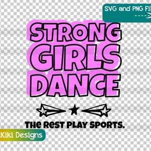 Könnte beinhalten: Rosa-schwarzes Grafikdesign mit dem Text "Strong Girls Dance The Rest Play Sports."