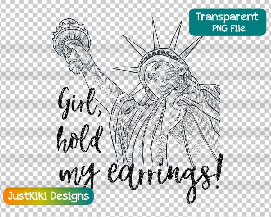 Feminist Clipart Girl Hold My Earrings PNG Statue of Liberty, Girl