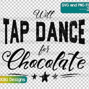 Könnte beinhalten: Schwarzweißes Grafikdesign mit dem Text "Will Tap Dance for Chocolate" mit zwei Sternen und einem verwitterten Linienmuster.