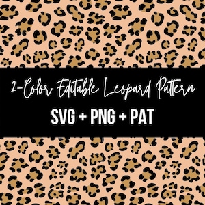May include: A seamless leopard print pattern in black and brown on a light pink background. The text "2-Color Editable Leopard Pattern" and "SVG + PNG + PAT" is displayed on a black banner.