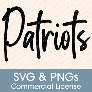 May include: Black and white digital illustration of the word "Patriots" written in a handwritten style. The text is on a light beige background. The image includes the text "SVG & PNGS Commercial License".