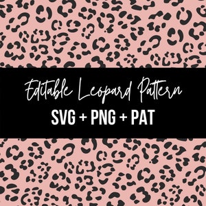 Puede incluir: Un patrón de estampado de leopardo rosa y negro sin costuras. El texto "Editable Leopard Pattern" y "SVG + PNG + PAT" se muestra en una pancarta negra.