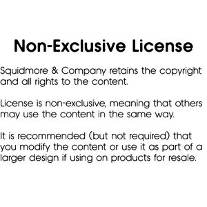 May include: Text-based image outlining a non-exclusive license agreement. The text states that Squidmore & Company retains the copyright and all rights to the content. The license is non-exclusive, meaning that others may use the content in the same way. It is recommended, but not required, to modify the content or use it as part of a larger design if using on products for resale.