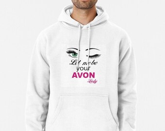 Avon Lady Pullover Hoodie, Avon Lady Sweatshirt, Avon Pullover Hoody, Avon Merch, Avon Apparel, Avon Clothing, Avon Comfy Hoodie