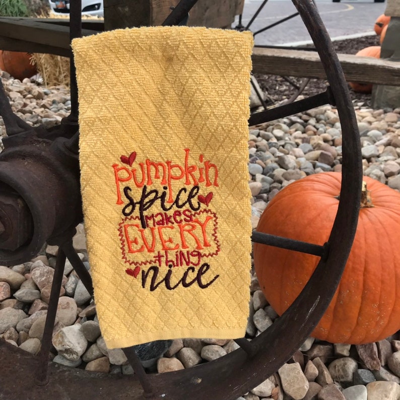 Pumpkin Spice Makes Everything Nice Kitchen Towel Etsy
