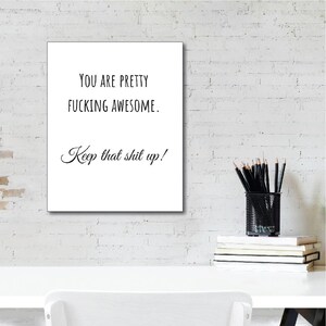 Motivation Printable, Motivation Poster, Weight Loss Motivation, Gym Decor, You are Pretty Fucking Awesome Keep that Shit Up, Swear Words, image 1