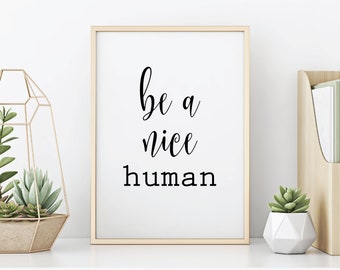 Descarga digital Sea un buen humano, imprimible Sea un buen arte de pared humano, decoración de pared imprimible, decoración de arte de pared, arte en blanco y negro, tipografía
