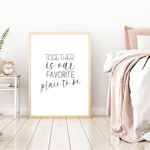 Digital Download Together is our Favorite Place to Be Wall Art, Love Wall Art, Bedroom Wall Art, Printable Wall Decor, Wall Art Decor