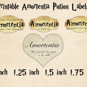 May include: Printable labels for Amortentia potion bottles in various sizes: 1 inch, 1.25 inches, 1.5 inches, and 1.75 inches. The labels feature a vintage design with the word "Amortentia" in a decorative font.