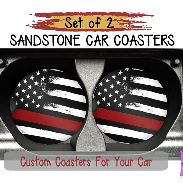 Thin Red Line Car Coaster Set, Red Line Flag, Red Lives Matter, Firefighter Support, Gift for Firemen, Gift for Him, Gift for Chief