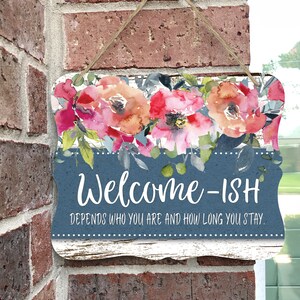 Front Door Decor, Welcome-ish Door Hanger, Front Door Welcome Sign, Floral Front Door Sign, Spring Decor, New Home Decor, Housewarming