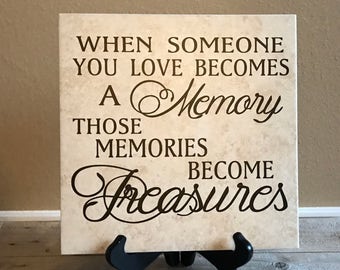 When Someone You Love Becomes a Memory, Remembrance Gifts, Death of Loved One, Passing of a Loved One, Loss of Mother, Loss of Loved One