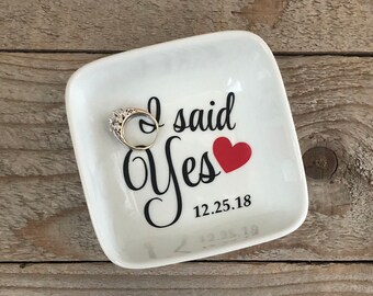 I said YES Jewelry Dish, Ring Dish, Personalized Ring Dish, Customized Jewelry Dish, Jewelry Dish, Engagement gift,  Jewelry Holder, Storage