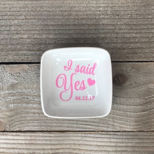 I said YES Jewelry Dish, Ring Dish, Personalized Ring Dish, Customized Jewelry Dish, Jewelry Dish, Engagement gift, Jewelry Holder, Storage image 6