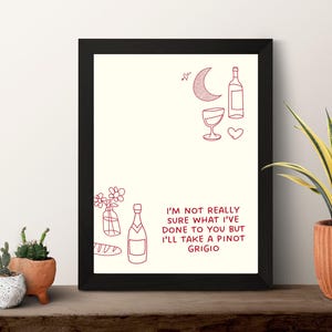 Vanderpump Rules I&#39;ll Take a Pinot Grigio | Bravo Reality TV Wall Art Print || DIGITAL DOWNLOAD