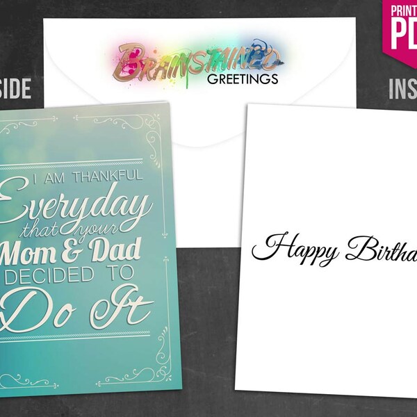 Funny Birthday Card | Thankful Your Parents Did It | Printable PDF File